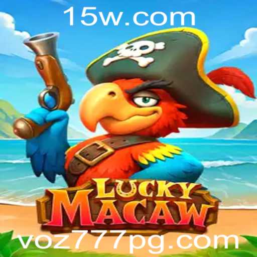 Descubra LuckyMacaw: A Nova Sensação do Mundo dos Jogos com Voz777