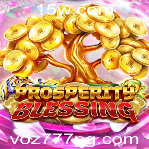 Descubra ProsperityBlessing - O Jogo de Estratégia que Conquista Multidões